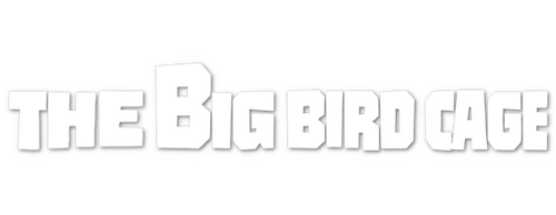 The Big Bird Cage