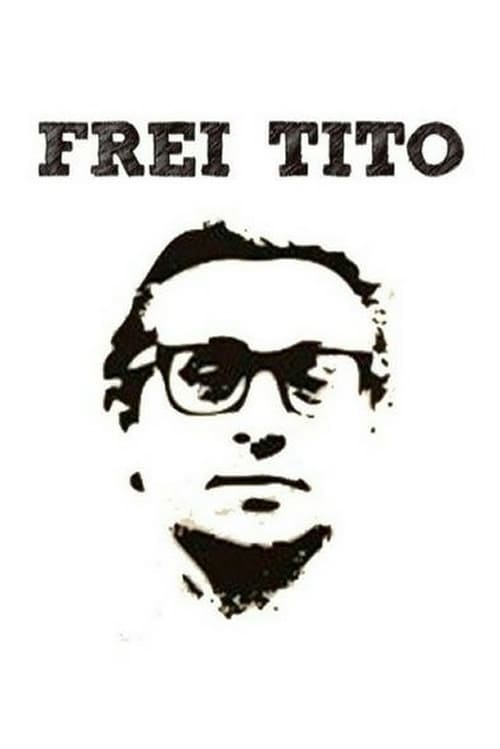 Frei Tito Movie Poster Image