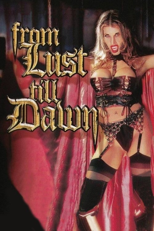 From Lust Till Dawn