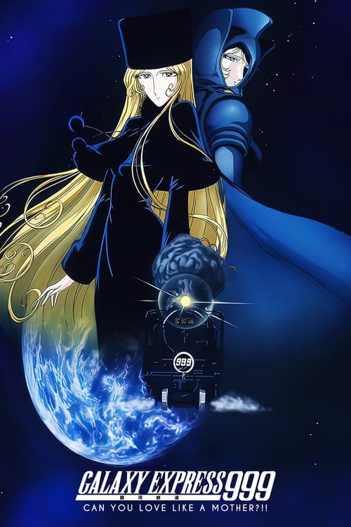 Galaxy Express 999: Can You Love Like a Mother?!! Movie Poster Image