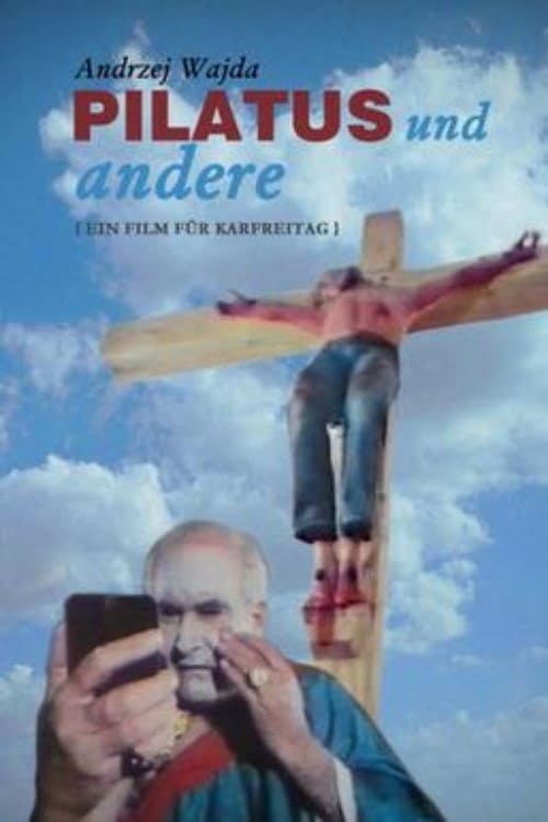 Pilatus und andere - Ein Film für Karfreitag 1972