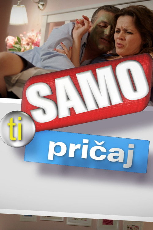 Samo ti pričaj