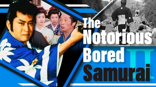 The Notorious Bored Samurai 2