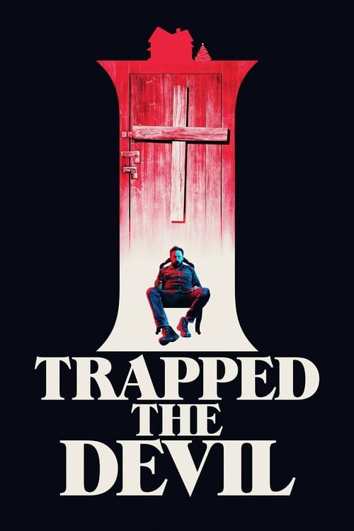 Largescale poster for I Trapped the Devil