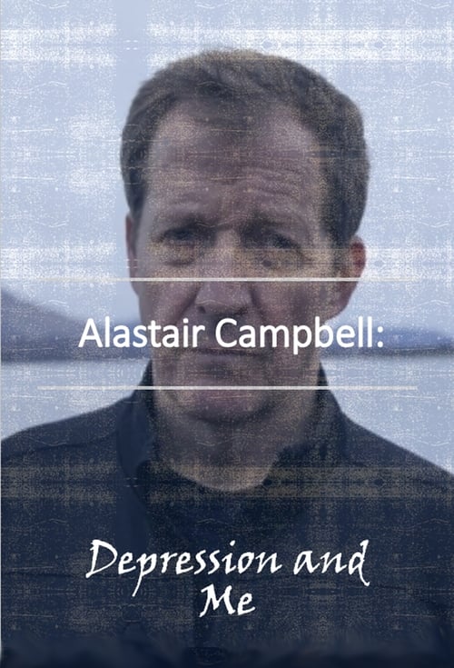 Alastair Campbell: Depression and Me
