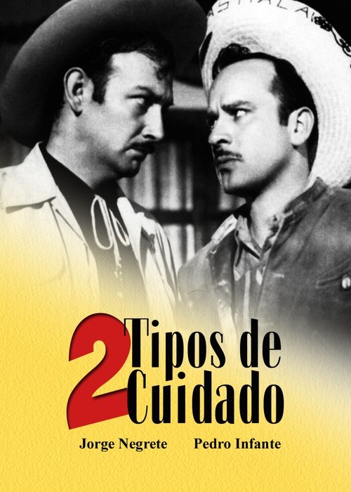 Pedro Infante Dos tipos de cuidado 1953