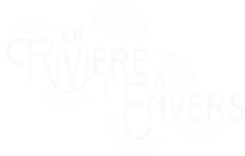 La Rivière à l’envers