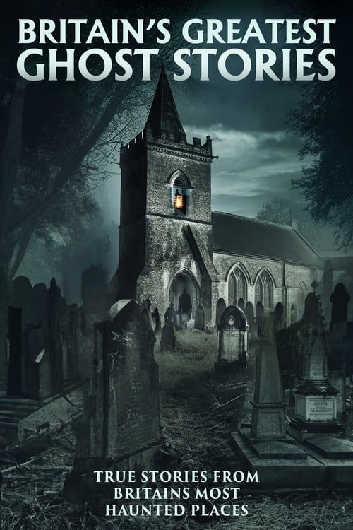 Britain's Greatest Ghost Stories