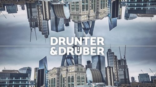 Drunter und Drüber
