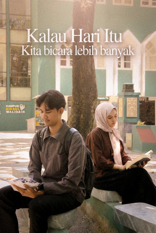 Kalau Hari Itu Kita Bicara Lebih Banyak