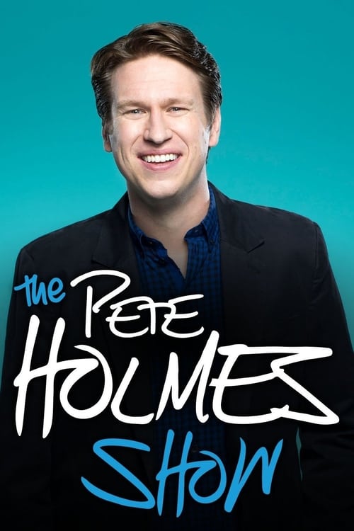 Poster The Pete Holmes Show