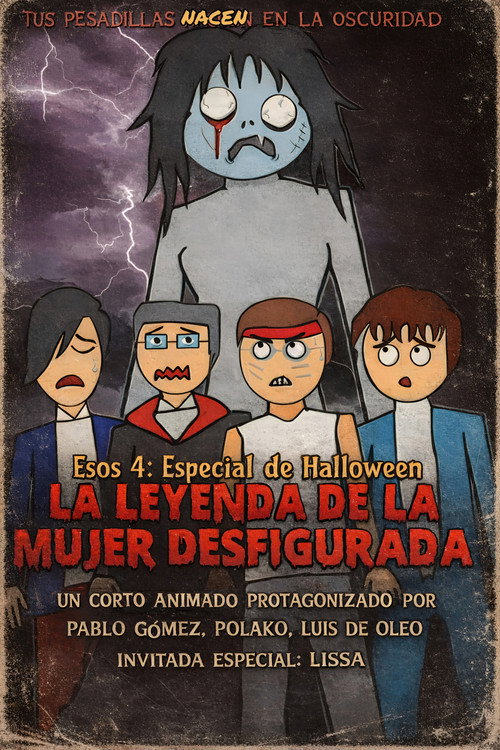 Those 4 and the legend of the disfigured woman