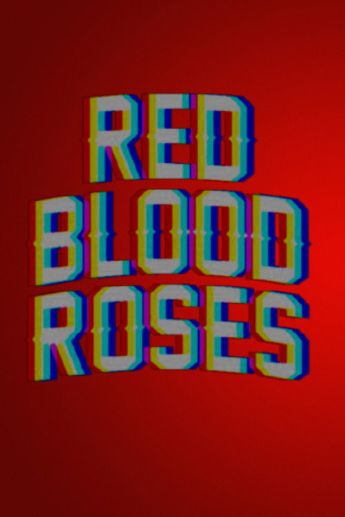 RED BLOOD ROSES