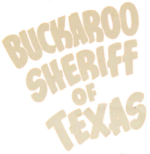 Buckaroo Sheriff of Texas Logo