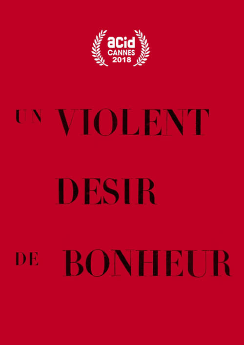 Un violent désir de bonheur Film en Streaming Entier