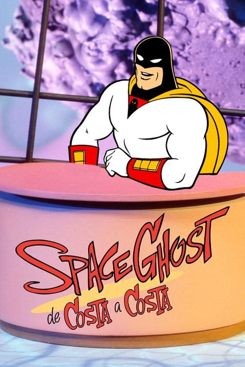 Poster da série Space Ghost de Costa a Costa