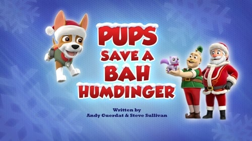 PAW Patrol - Season 7 - Episode 27: Pups Save a Bah Humdinger