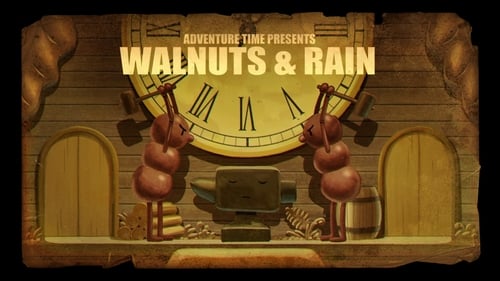 Adventure Time - Season 6 - Episode 31: Walnuts & Rain