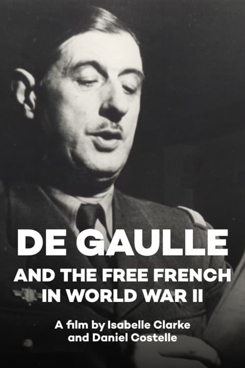 De Gaulle and the Free French in World War II Movie Poster Image
