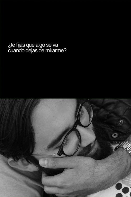 ¿Te fijas que algo se va cuando dejas de mirarme? movie poster player