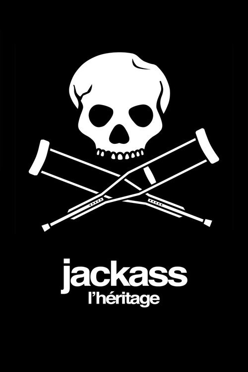 Jackass, L'Héritage
