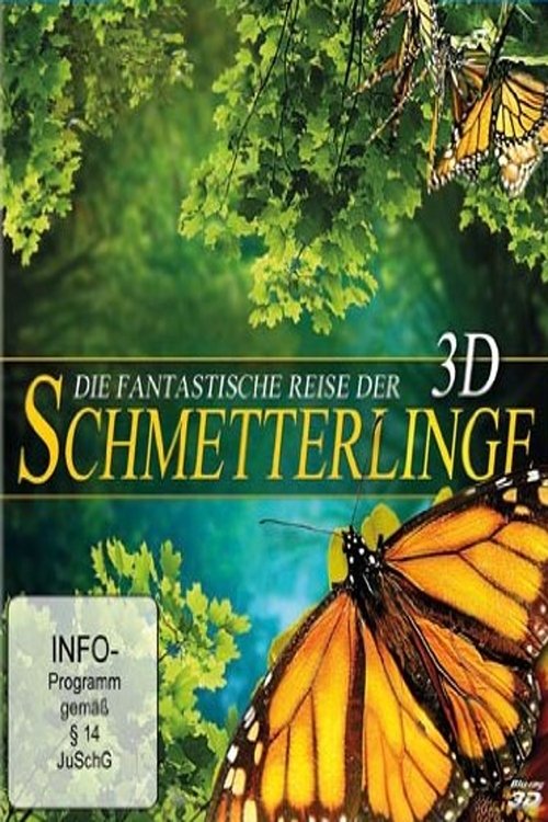 Die fantastische Reise der Schmetterlinge 3D movie poster player