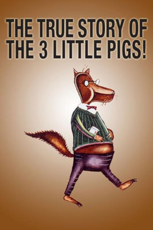 The True Story of the 3 Little Pigs! poster