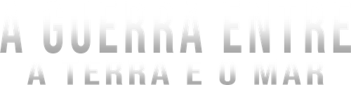 A Guerra Entre a Terra e o Mar - Logo 5