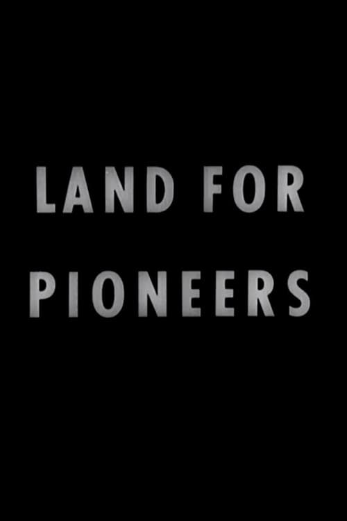 Land for Pioneers Movie Poster Image