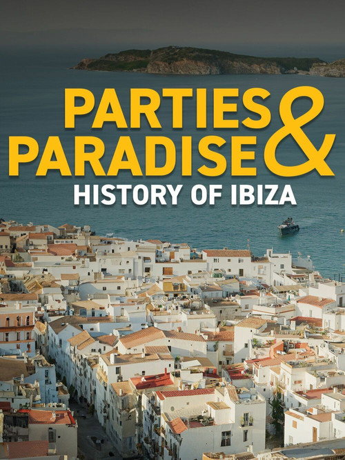 Parties & Paradise – History of Ibiza