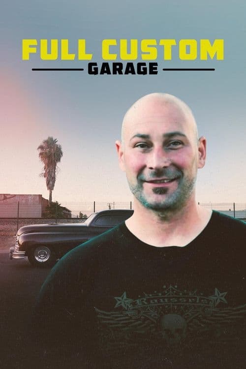 Where to stream Full Custom Garage Season 1