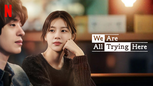 We Are All Trying Here