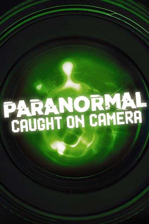 Where to stream Paranormal Caught on Camera