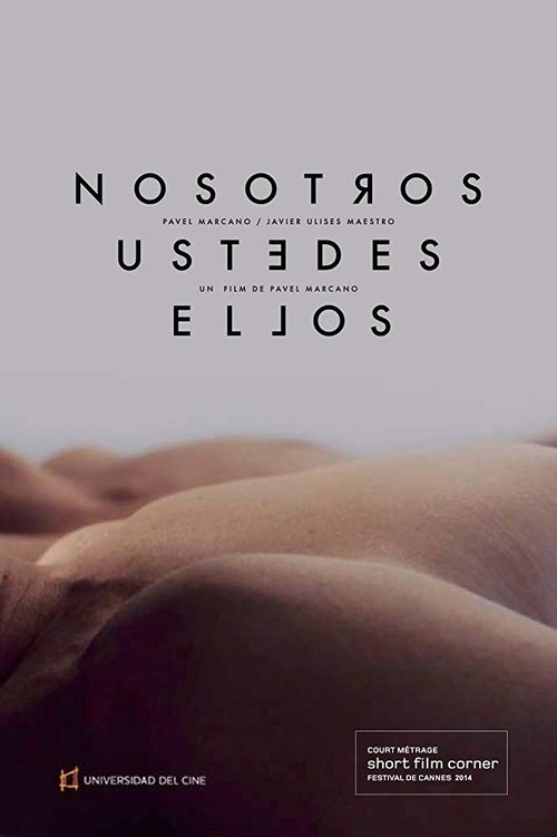 Nosotros, ustedes, ellos movie poster player
