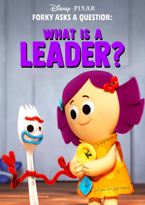 Forky hace una pregunta : ¿Que es un lider? 2019