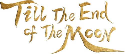 Till The End of The Moon