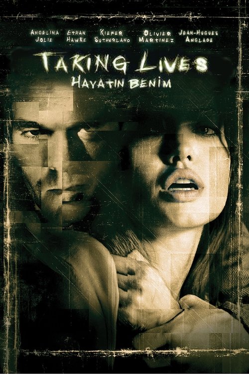 Hayatın Benim ( Taking Lives )