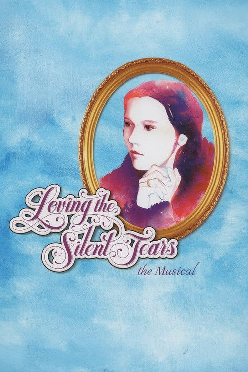 Loving the Silent Tears: The Musical film afişi
