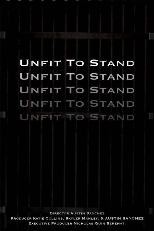 Unfit To Stand