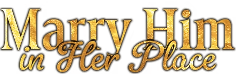 Marry Him in Her Place