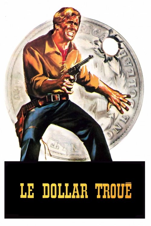 Poster image du film Le Dollar troué Le Dollar troué