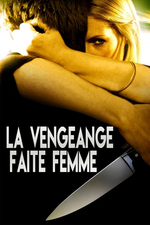 La vengeance faite femme (2008)