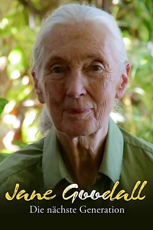 JANE GOODALL – DIE NÄCHSTE GENERATION poster