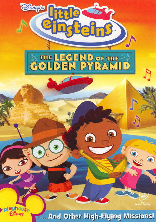 Little Einsteins: The Legend of the Golden Pyramid Little Einsteins: The Legend of the Golden Pyramid