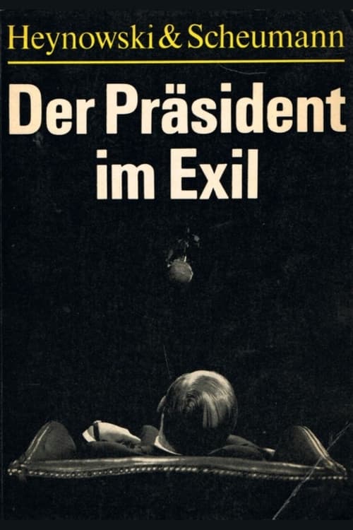 Der Präsident im Exil (1969)