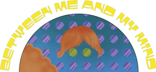 Between Me and My Mind