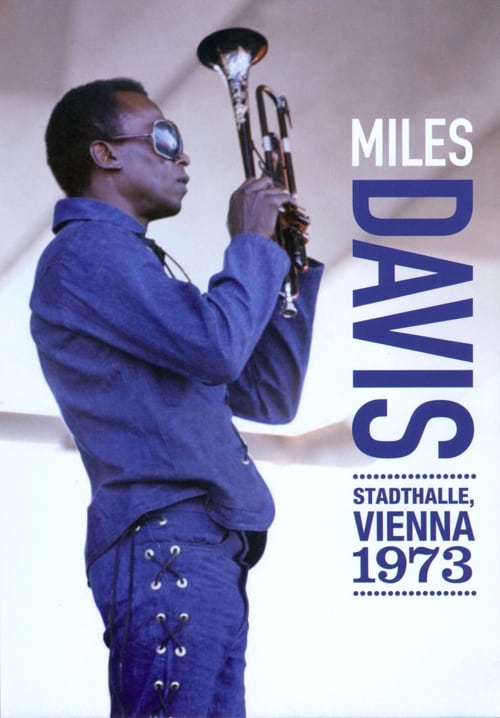 Miles Davis: Stadthalle, Vienna 1973 2009