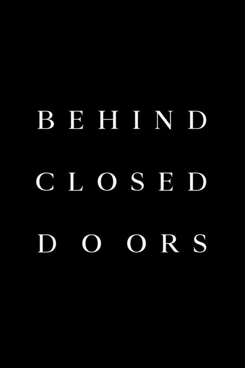 Behind Closed Doors poster