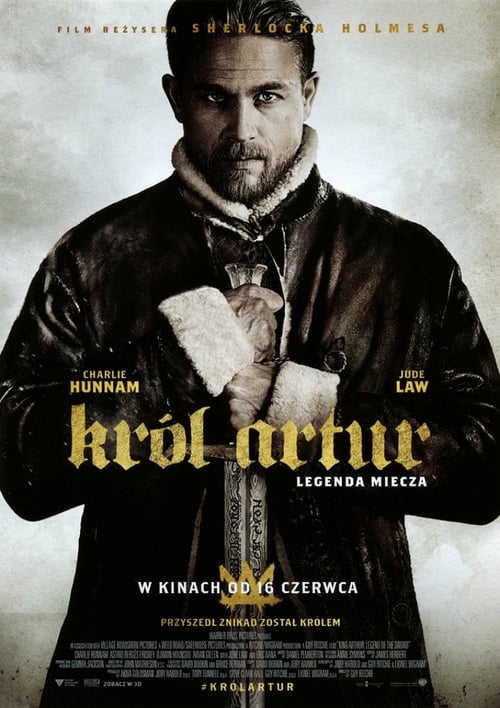 Król Artur: Legenda miecza (2017)