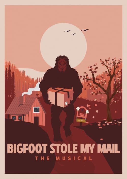 Bigfoot Stole My Mail: The Musical!